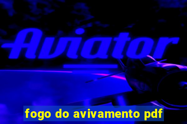 fogo do avivamento pdf